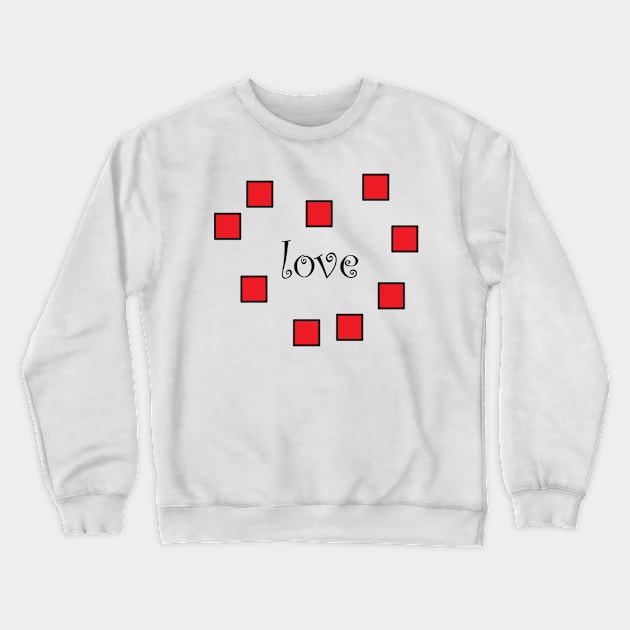 love Crewneck Sweatshirt by kenwildesign